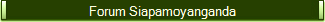 Siapamoyanganda Chat Forum