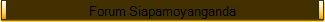 Siapamoyanganda Chat Forum